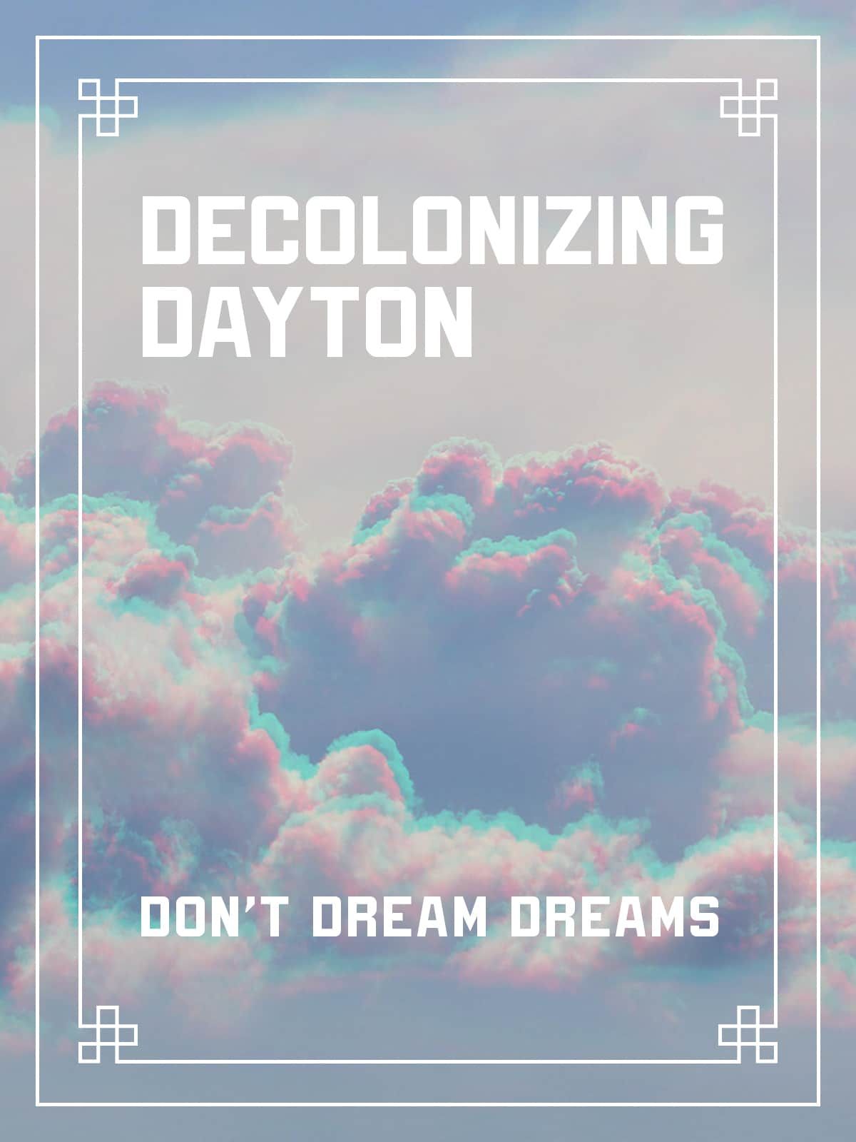 Decolonizing Dayton