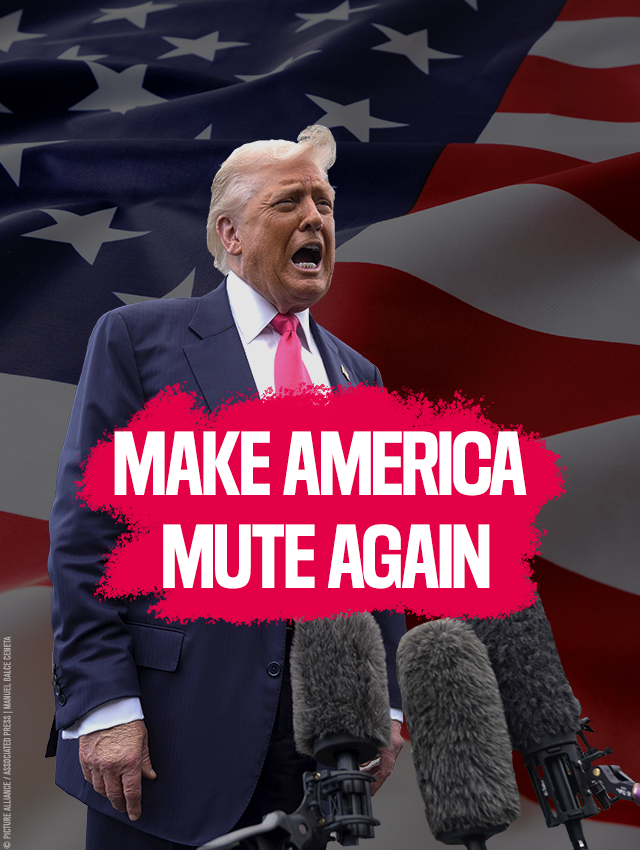 Reporter ohne Grenzen_Make America Mute Again