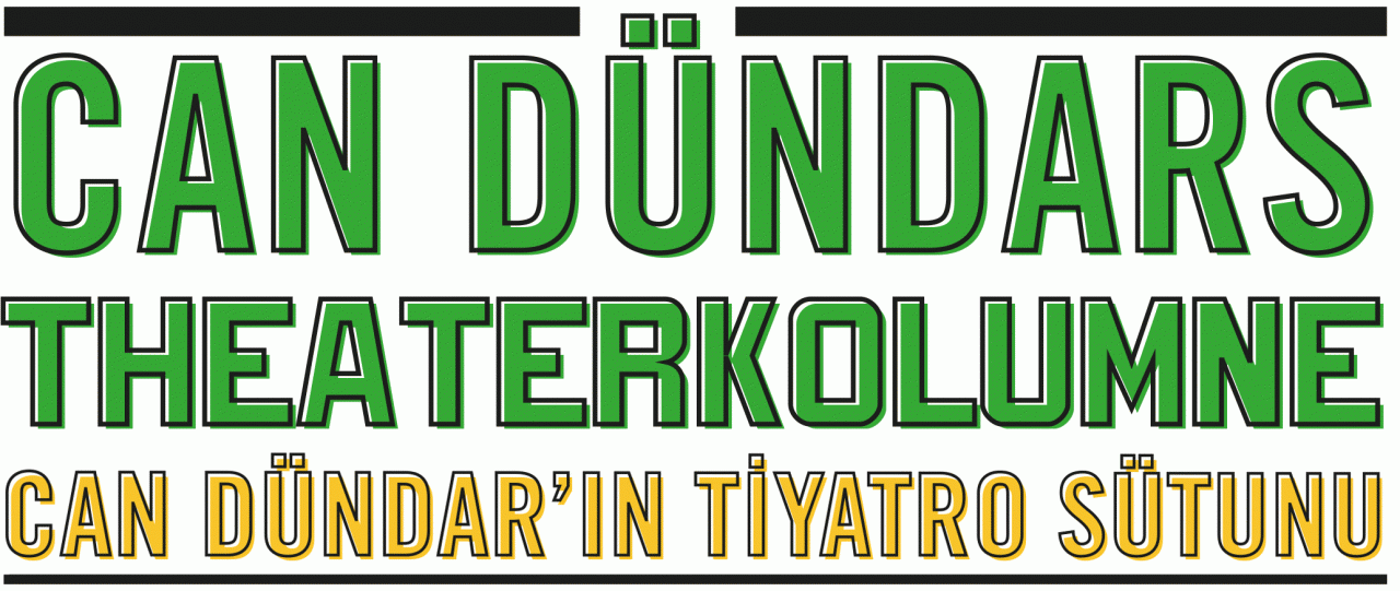 Can Dündars Theater Kolumne