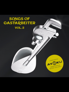 Songs of Gastarbeiter