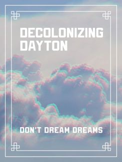 Decolonizing Dayton