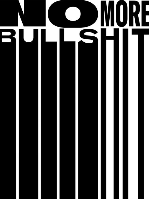 no more bullshit